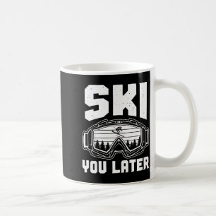 Grappige ski liefhebber tot later skien winter ski koffiemok