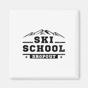 Grappige Skischool Drop-out Skiënder Gag Grap Pun Magneet