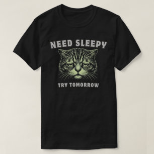 Grappige “Slaap Nodig” Vermoeide Kat Minimalistisc T-shirt