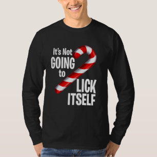 Grappige snoepriet Het gaat zichzelf niet likken C T-shirt