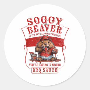 Grappige Soggy Beaver BBQ als het niet helemaal ov Ronde Sticker