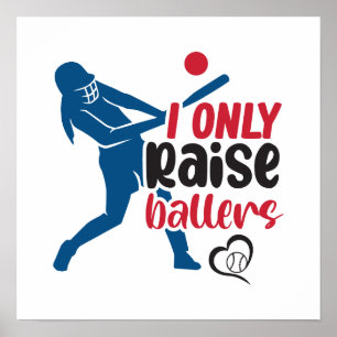 Grappige sport moeder ik alleen verhogen Ballers Q Poster