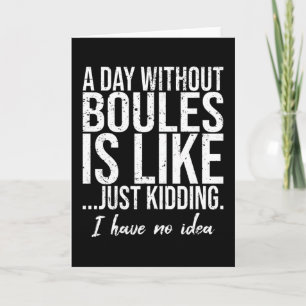 Grappige sportieve cadeau idee voor Boules liefheb Kaart