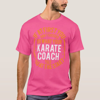 Grappige sportinstructeur en speler Grappig Karate T-shirt