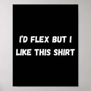 Grappige sportschool ik zou flexen, maar ik hou va poster