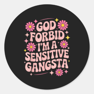 Grappige Spreuk God Verhoede Dat Ik Een Gevoelige Ronde Sticker