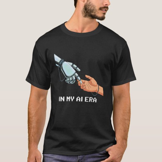 Grappige Spreuk In Mijn AI Tijdperk Machine Learni T-shirt (Voorkant)