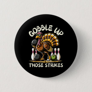 Grappige spreuk kalkoen bowlen Thanksgiving H Ronde Button 5,7 Cm