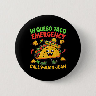 Grappige Spreuk Meme Cinco De Mayo Mexicaanse Taco Ronde Button 5,7 Cm