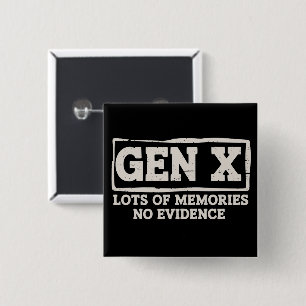 Grappige Spreuk Sarcasme Gen X Veel Herinneringen  Vierkante Button 5,1 Cm