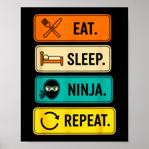 Grappige spreuk slaap ninja herhaal sarcastisch poster