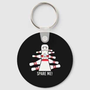 Grappige spreuk Spaar me Bowling Bowler Sleutelhanger