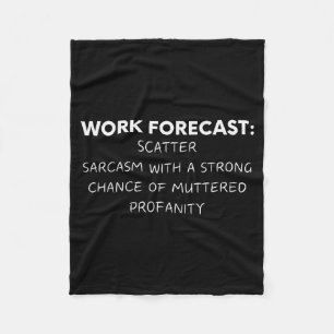 Grappige spreuk Werkvoorspelling Sarcastisch grapj Fleece Deken