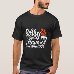 Grappige Spreuken Sorry Kan Ik Niet Ik Heb Sketll T-shirt