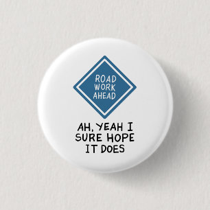 GRAPPIGE SPROKEN: Wegwerkzaamheden Vooruit Ronde Button 3,2 Cm