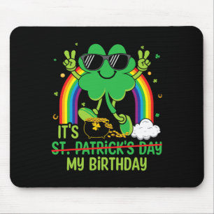Grappige St Patrick's Day is mijn verjaardag Shamr Muismat