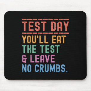 Grappige staat testen dag motivatie die u zult ete muismat