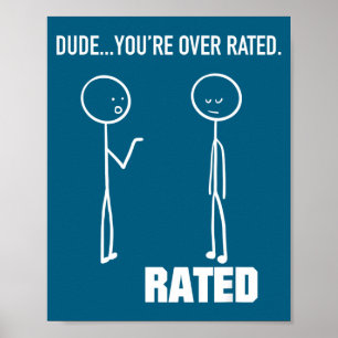 Grappige Stick Figure Stickman - Man, je bent Over Poster
