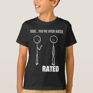 Grappige Stick Figure Stickman - Man, je bent Over T-shirt