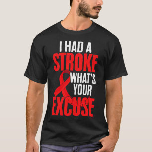 Grappige Stroke Survivor Ribbon Ik had Stroke Wat  T-shirt