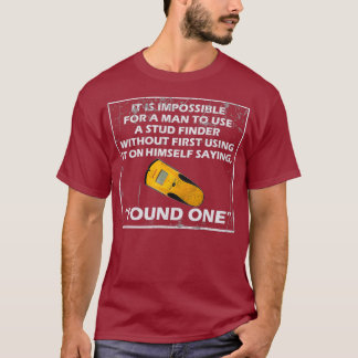 Grappige Stud Finder elektricien grap T-shirt