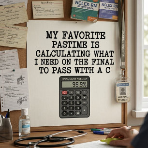 Grappige Student Eindtoets Rekenmachine Citaat Poster