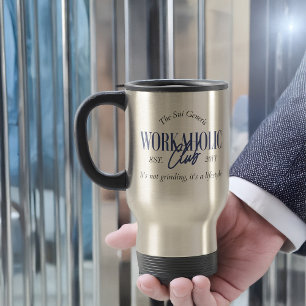 Grappige Sui Generis Workaholic Club Het is een Le Reisbeker