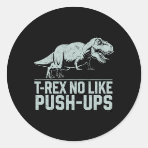 Grappige T-rex Houdt Niet Van Push-ups Dinosaurus Ronde Sticker