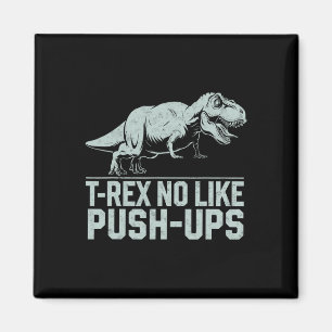 Grappige T-rex niet zoals push-ups dinosaurus work Magneet