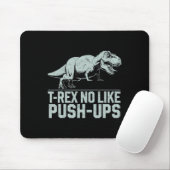 Grappige T-rex niet zoals push-ups dinosaurus work Muismat (Met muis)