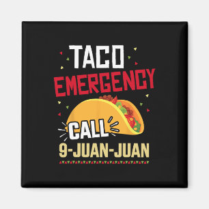 Grappige Taco noodoproep 9 Juan voor Cinco de Magneet