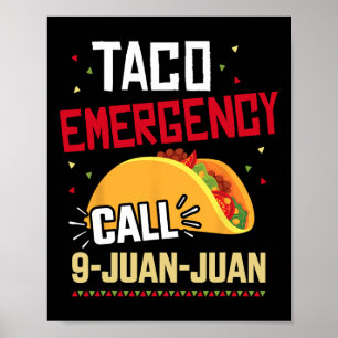 Grappige Taco noodoproep 9 Juan voor Cinco de Poster