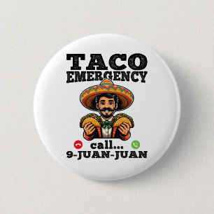 Grappige Taco noodoproep 9 Juan voor Cinco de Ronde Button 5,7 Cm