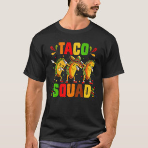 Grappige Taco Squad Mexicaans Eten Fiesta Lover Fa T-shirt