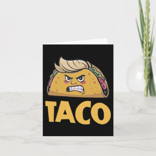 Grappige Taco Trump altijd kippen uit T.a.c.o (2 S Kaart