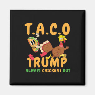 Grappige Taco Trump Kijkt Altijd Op Zijn Achterste Magneet