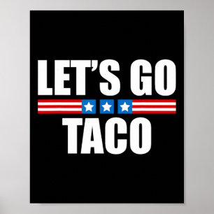 Grappige Taco Trump Piept Altijd - 4 juli Poster