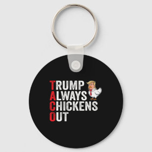 Grappige Taco, Trump Piept Altijd Tussen Uit Sleutelhanger