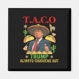 Grappige Taco Trump Piept Altijd Uit T.a.c.o 12 Magneet