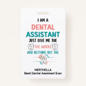 Grappige TANDHEELKUNDIGE ASSISTENT De Hele Tandnaa Badge (Voorkant)