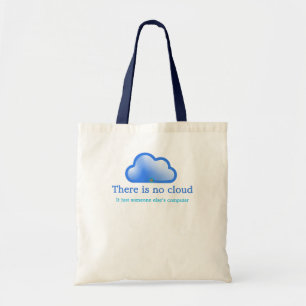 Grappige Tech Humor Er is Geen Cloud Het is Comput Tote Bag