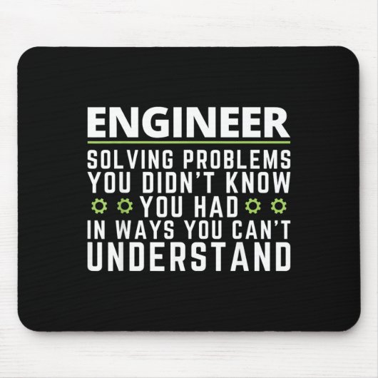 Grappige technicus sarcastische quote engineering muismat (Voorkant)