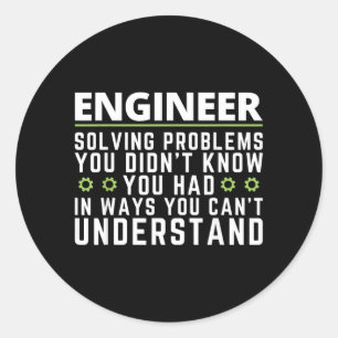 Grappige technicus sarcastische quote engineering ronde sticker