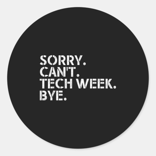 Grappige technische week offerte Sorry kan niet Te Ronde Sticker (Voorkant)