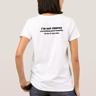 Grappige tekst voor onhandige mensen t-shirt