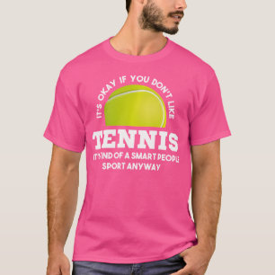 Grappige tennis citaten vrouwen mannen t-shirt