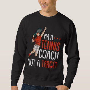 Grappige Tennisser Quote Joke en Tennis Coach Ra Trui