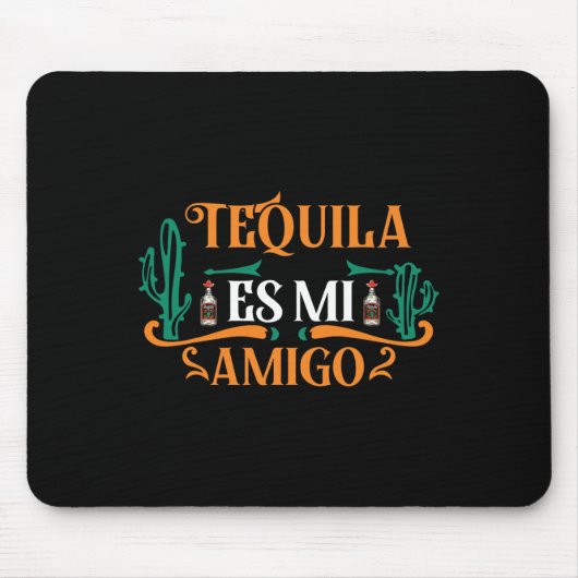 Grappige tequila es mi amigo tequila is mijn vrien muismat (Voorkant)