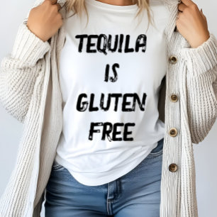 Grappige Tequila is glutenvrij T-shirt
