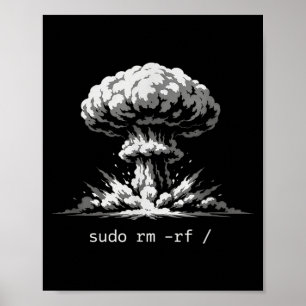 Grappige terminal grap sudo rm -rf slash hackers poster